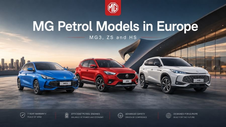MG petrol models in Europe including MG3, ZS and HS
