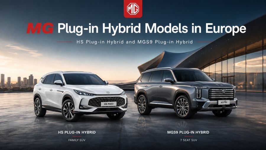 MG plug-in hybrid models in Europe including HS Plug-in Hybrid and MGS9 Plug-in Hybrid